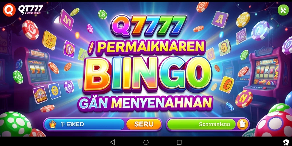 Tangkapan layar gameplay QT777 yang menunjukkan suasana Bingo yang seru.